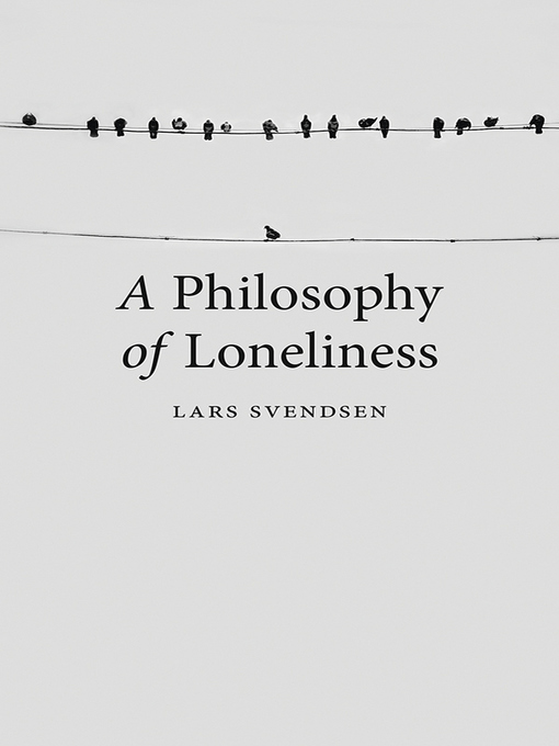 Title details for A Philosophy of Loneliness by Lars Svendsen - Available